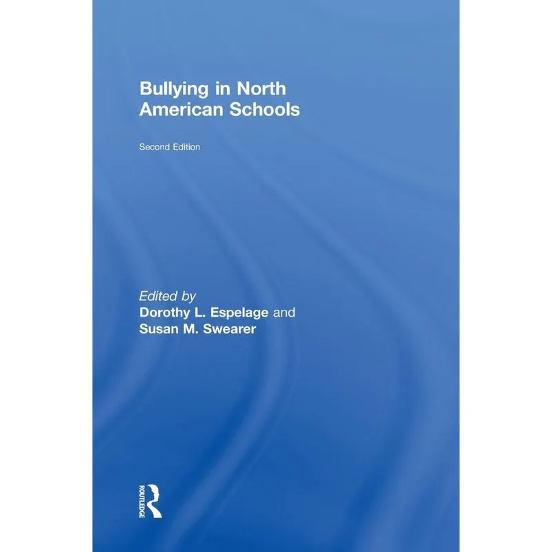 Bullying in North American Schools
