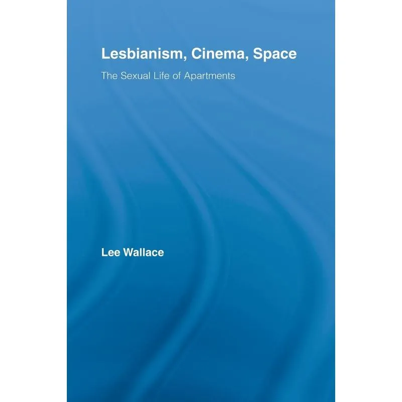 Lesbianism, Cinema, Space