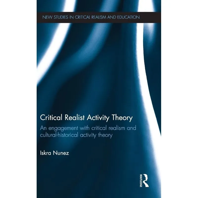 Critical Realist Activity Theory