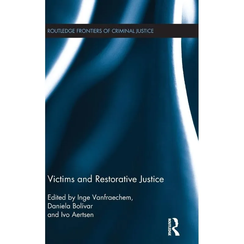 Victims and Restorative Justice