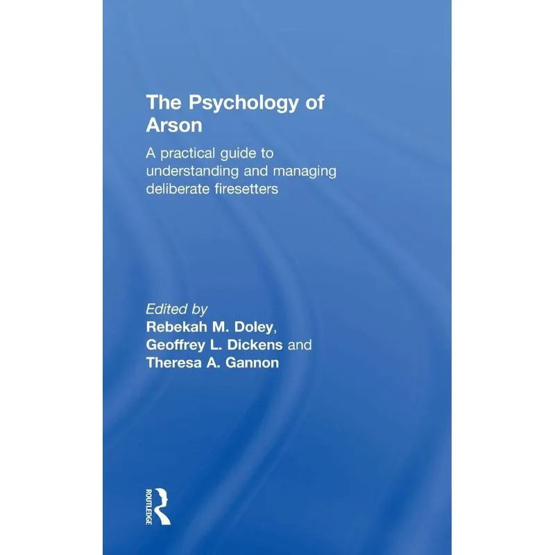 The Psychology of Arson