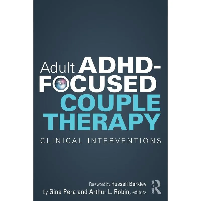 Adult ADHD-Focused Couple Therapy