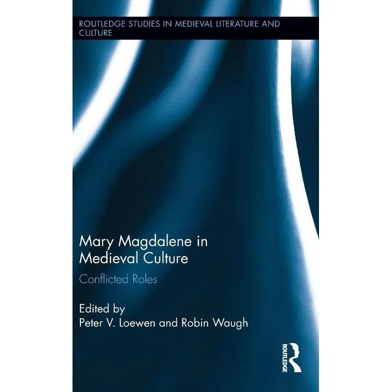 Mary Magdalene in Medieval Culture