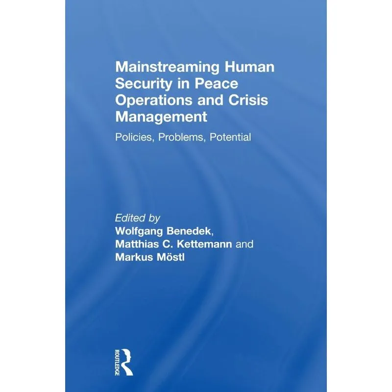 Mainstreaming Human Security In Peace Operations And Crisis