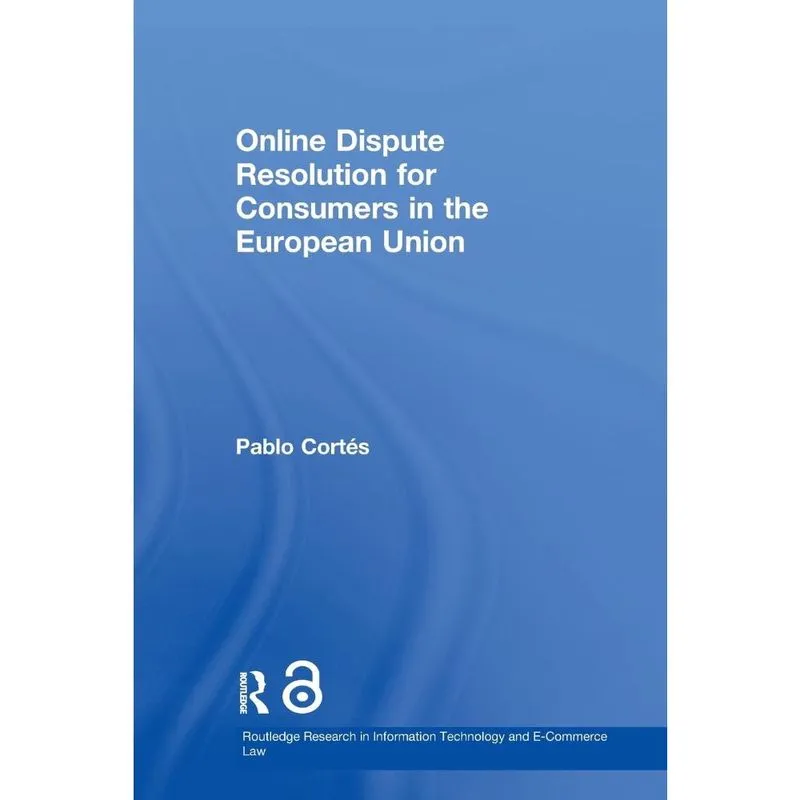 Online Dispute Resolution for Consumers in the European Uni