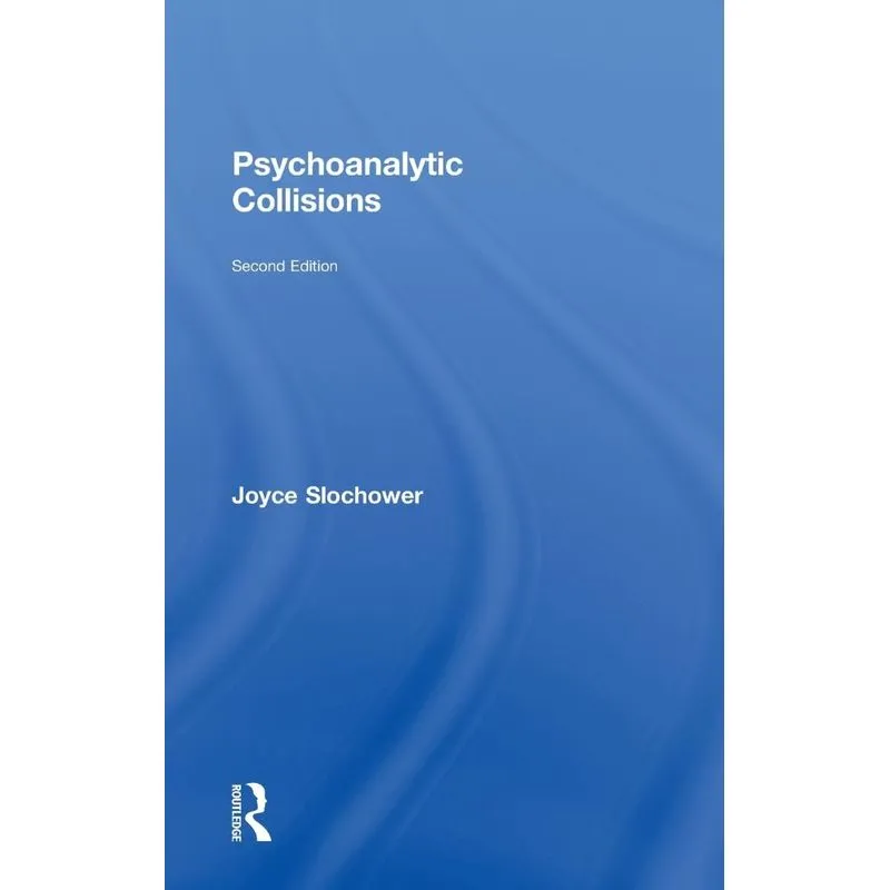 Psychoanalytic Collisions