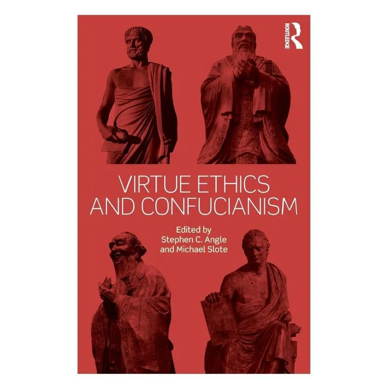 Virtue Ethics and Confucianism
