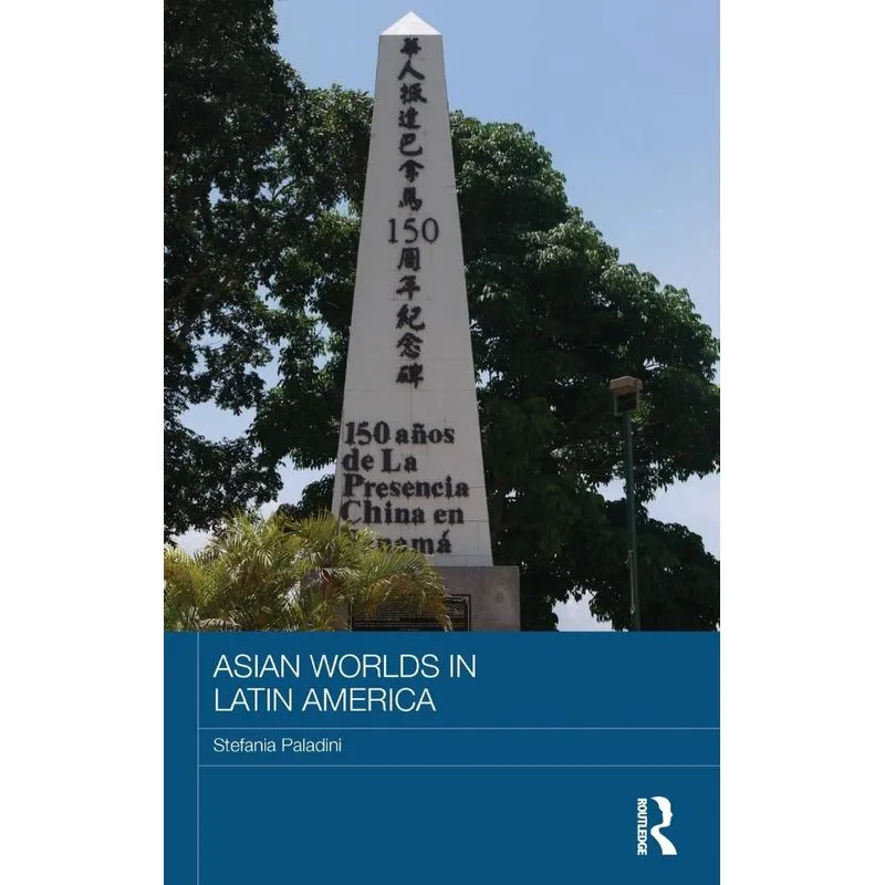 Asian Worlds in Latin America