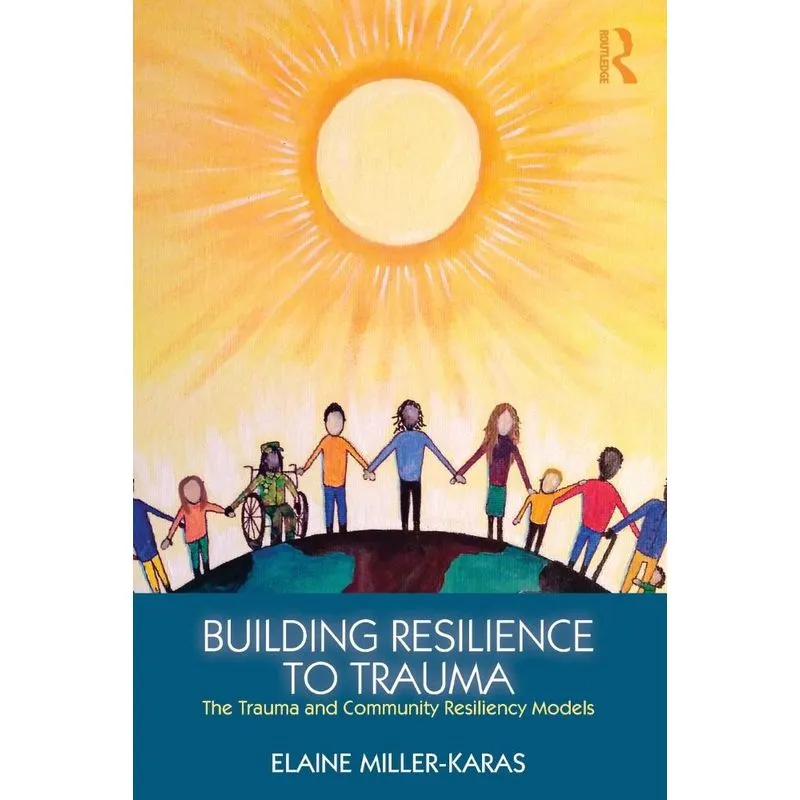 Building Resilience to Trauma