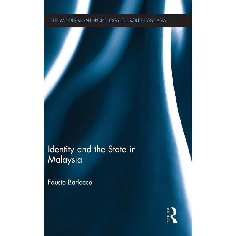 Identity and the State in Malaysia