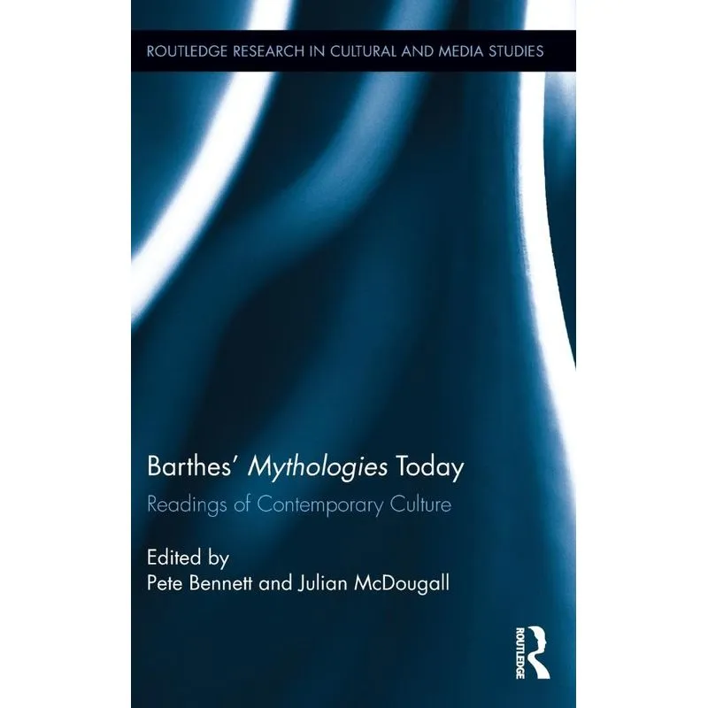 Barthes Mythologies Today