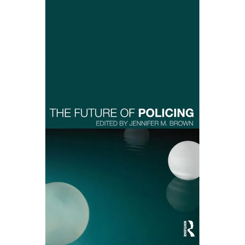 The Future of Policing