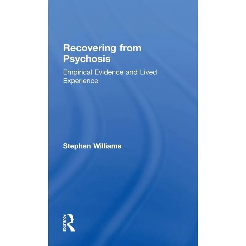 Recovering from Psychosis