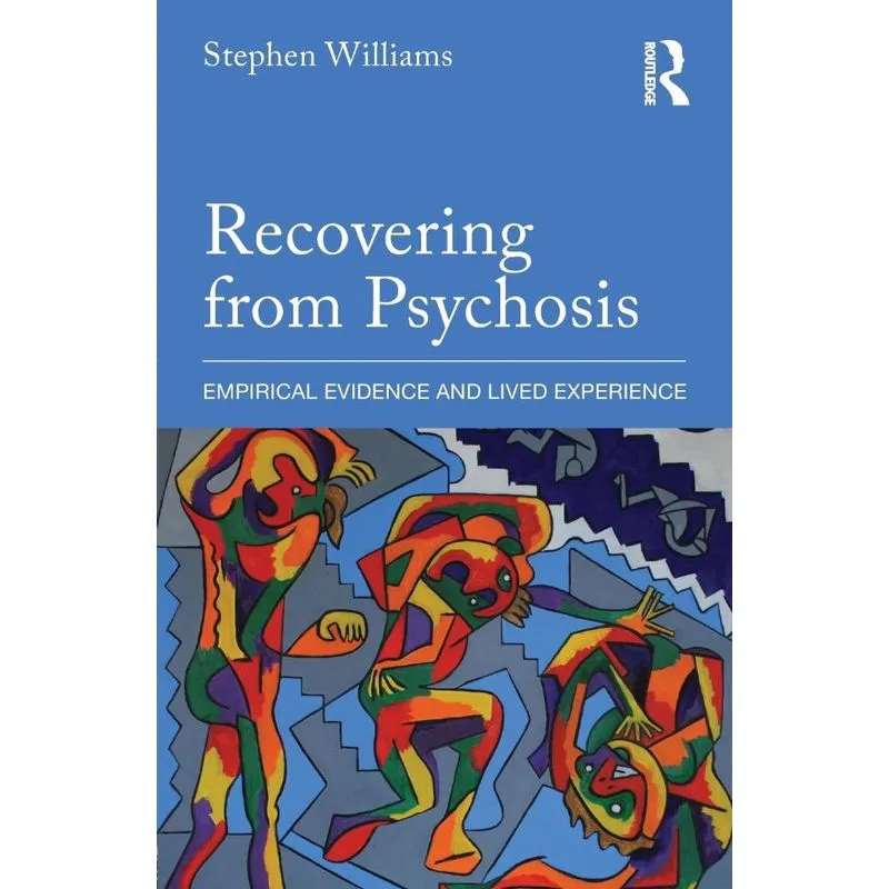 Recovering from Psychosis