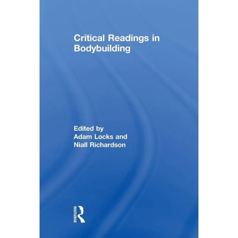 Critical Readings in Bodybuilding