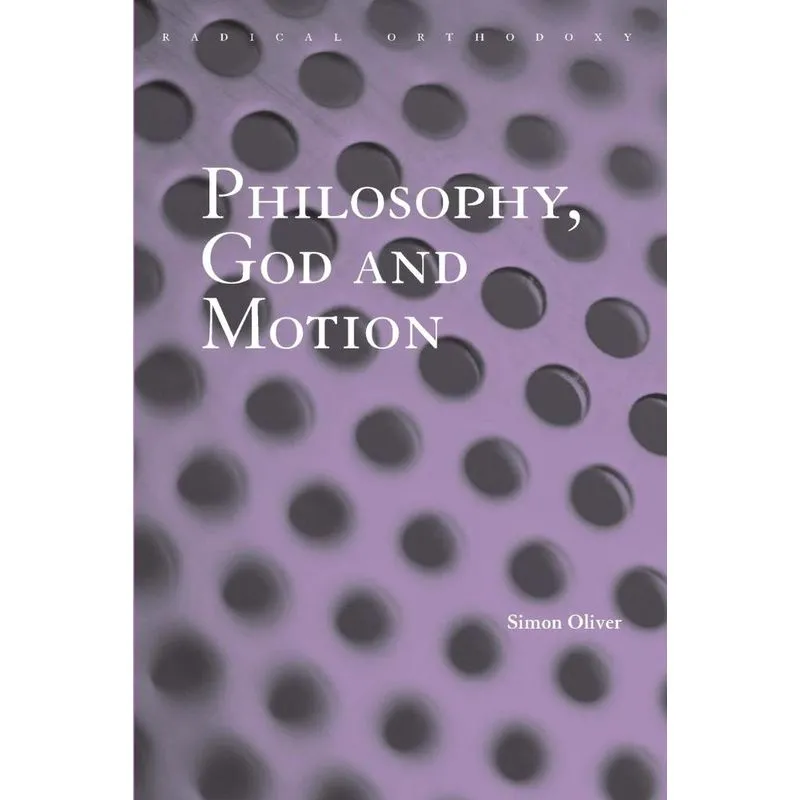 Philosophy, God and Motion