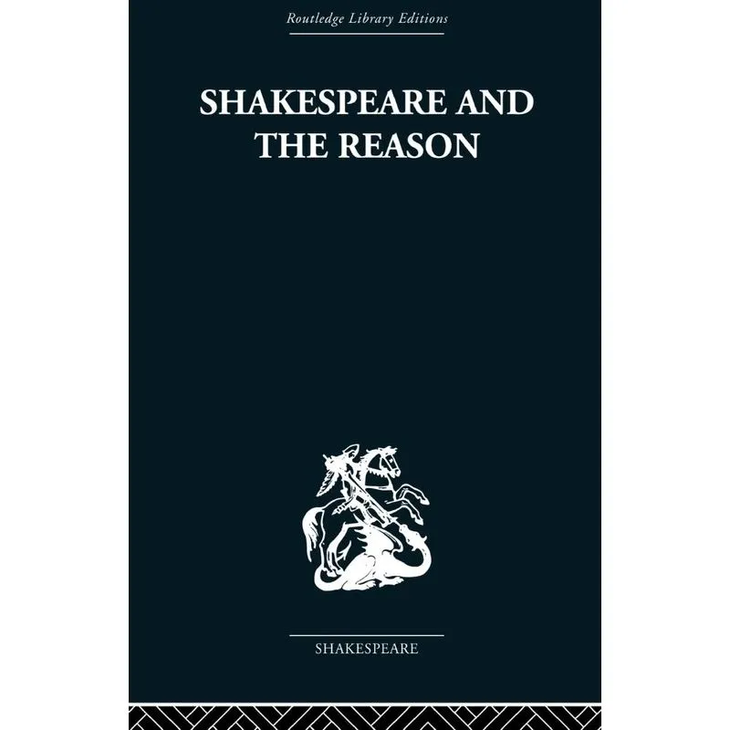 Shakespeare and the Reason