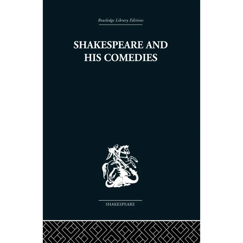 Shakespeare and his Comedies