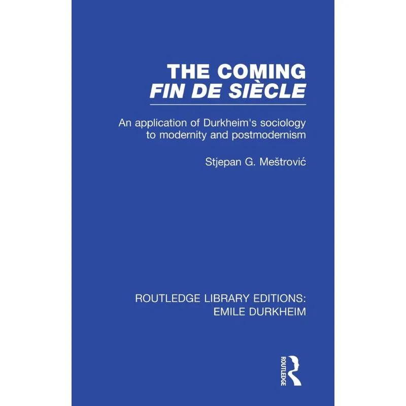 The Coming Fin De Siècle