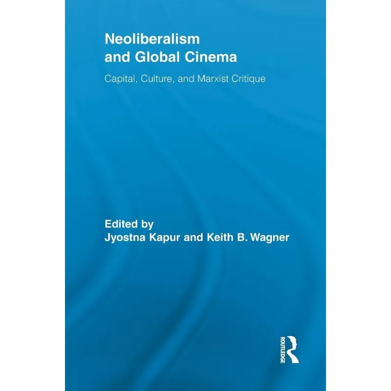Neoliberalism and Global Cinema