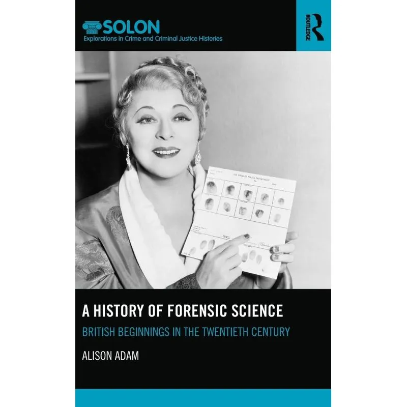 A History of Forensic Science