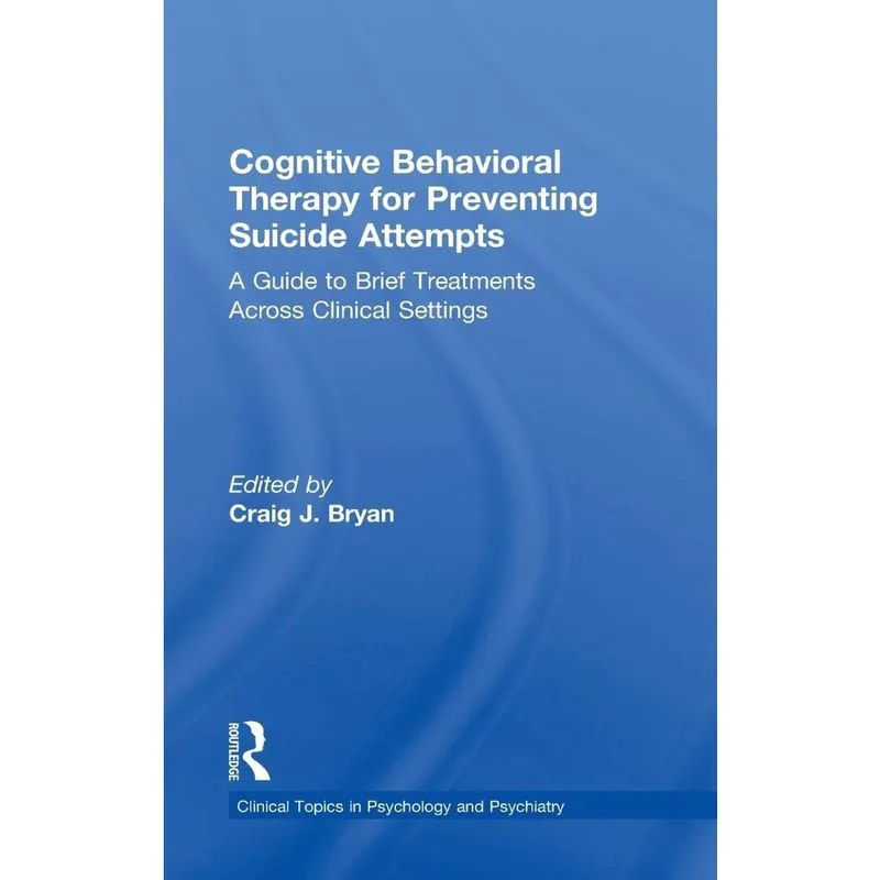 Cognitive Behavioral Therapy for Preventing Suicide Attempt