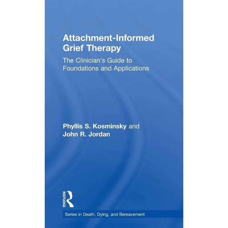 Attachment-Informed Grief Therapy