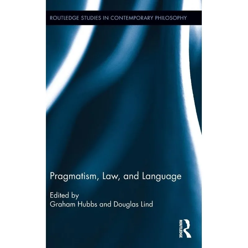 Pragmatism, Law, and Language