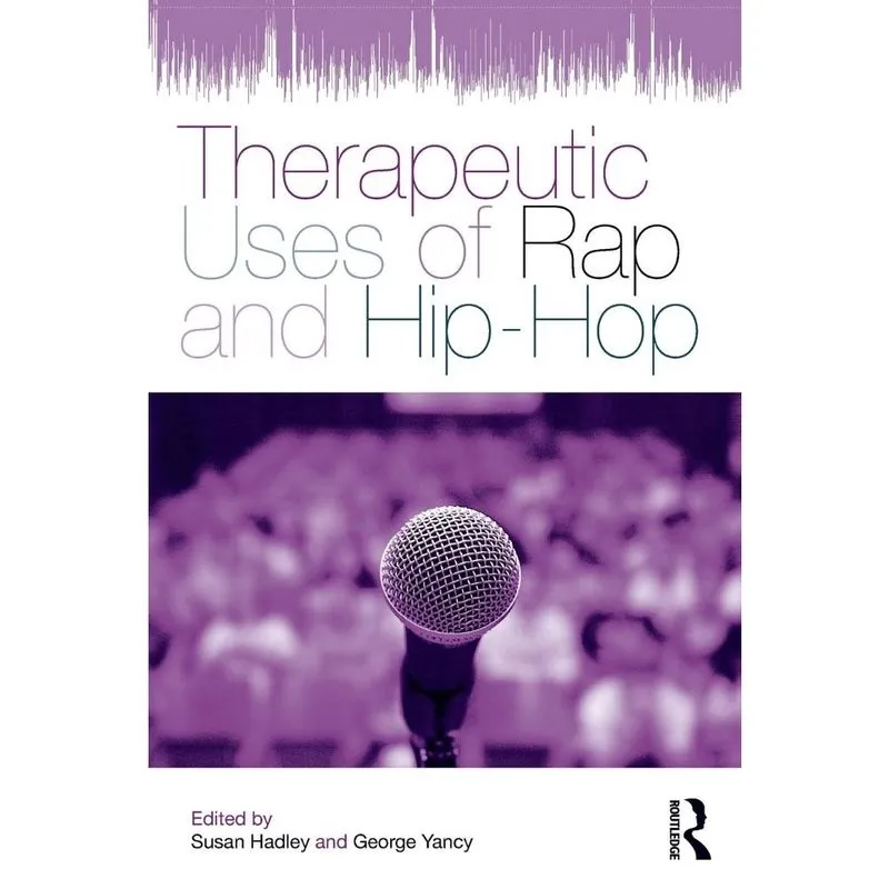 Therapeutic Uses of Rap and Hip-Hop