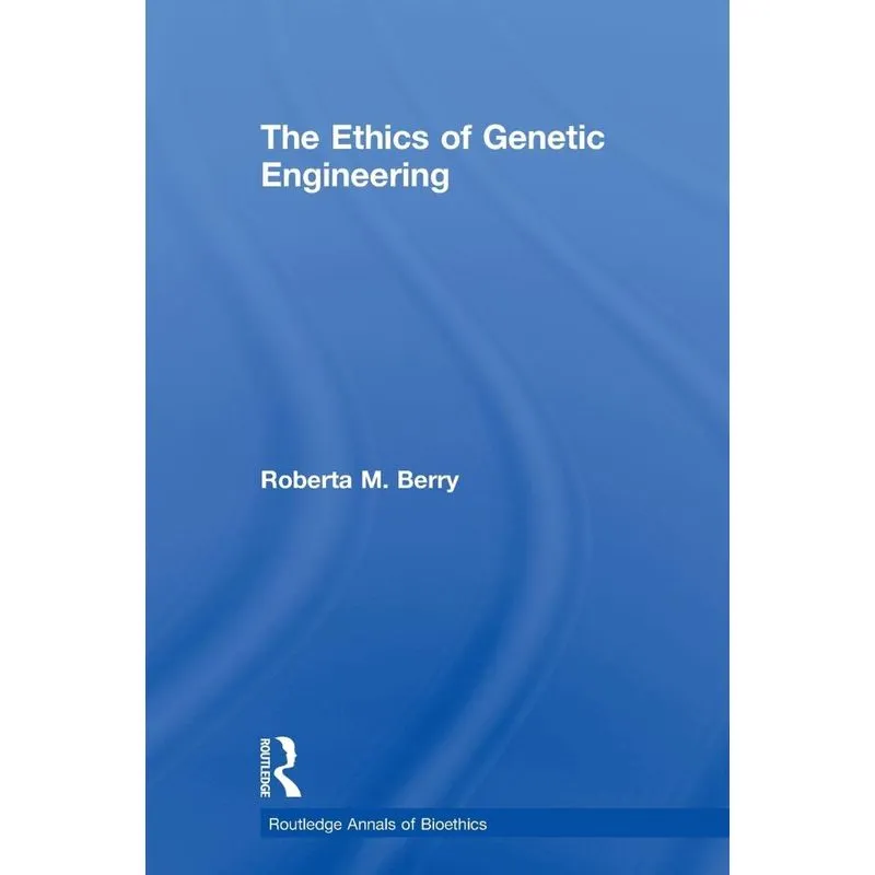 The Ethics Of Genetic Engineering