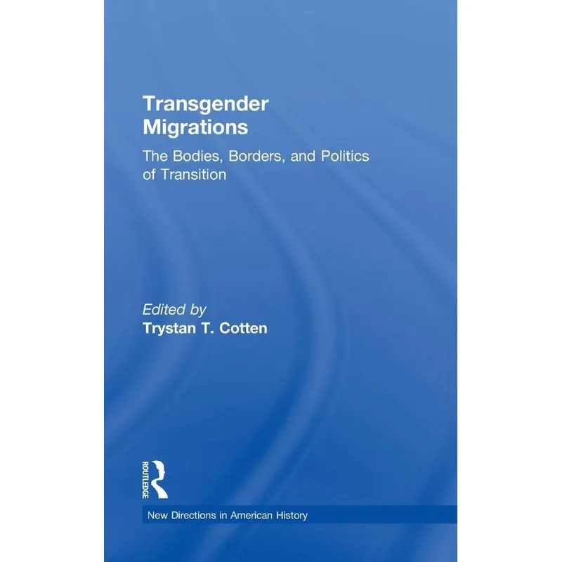 Transgender Migrations