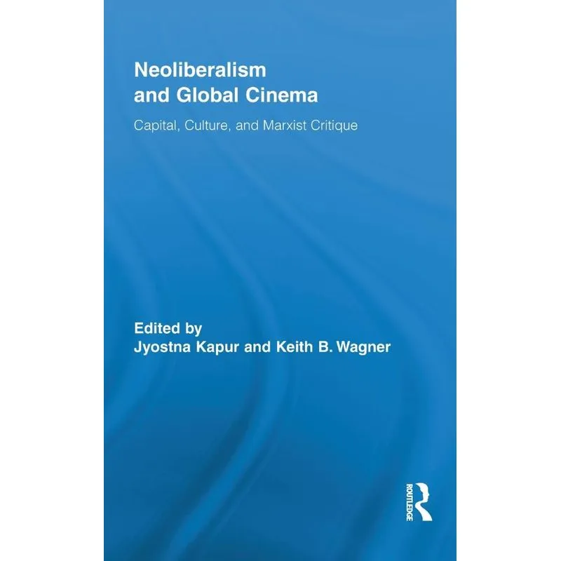Neoliberalism and Global Cinema