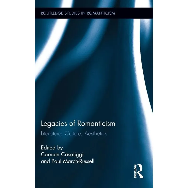 Legacies of Romanticism