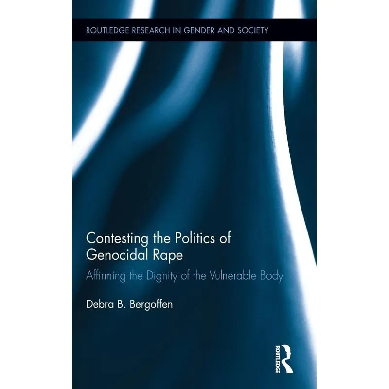 Contesting the Politics of Genocidal Rape