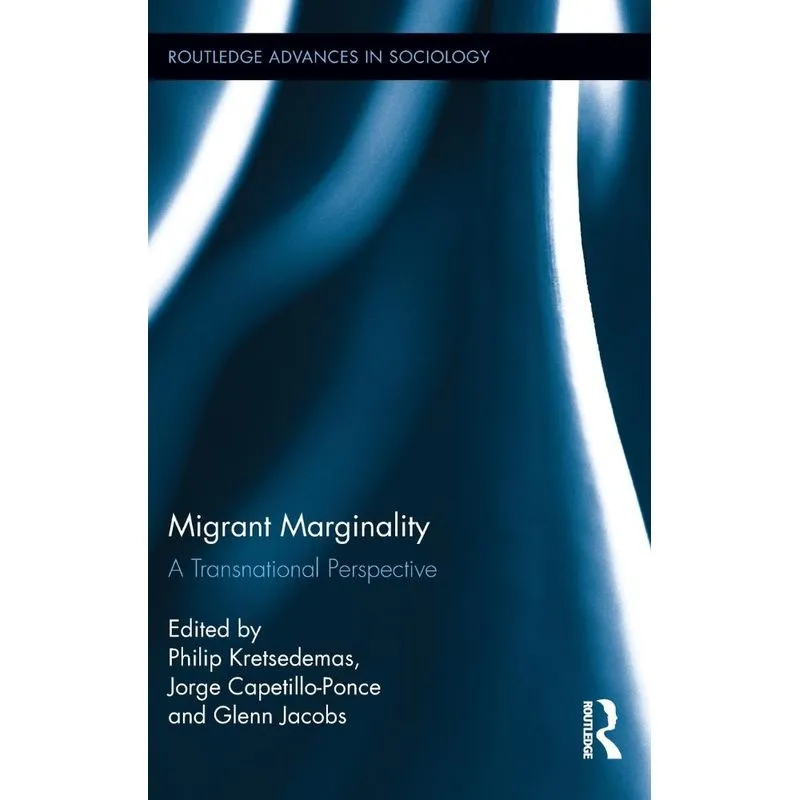 Migrant Marginality
