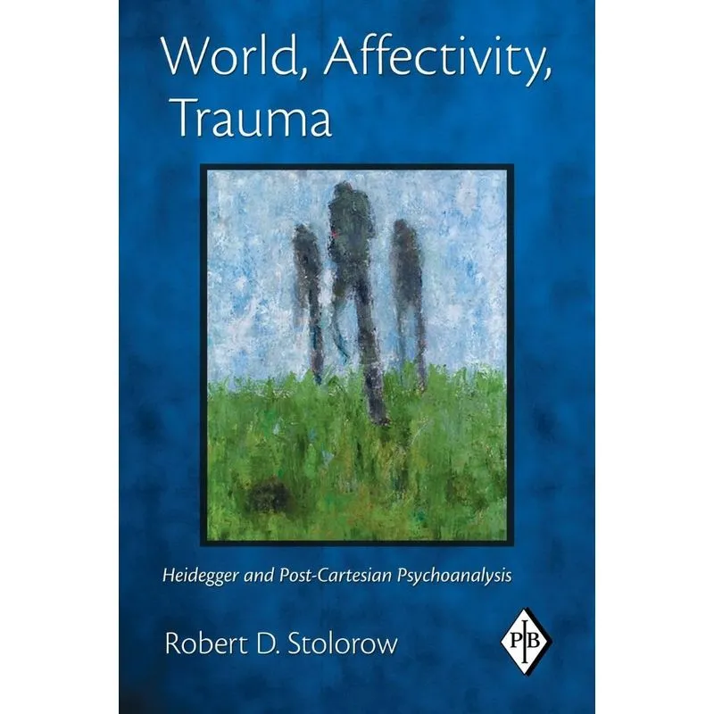 World, Affectivity, Trauma