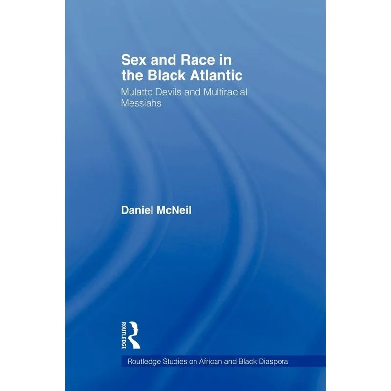 Sex and Race in the Black Atlantic