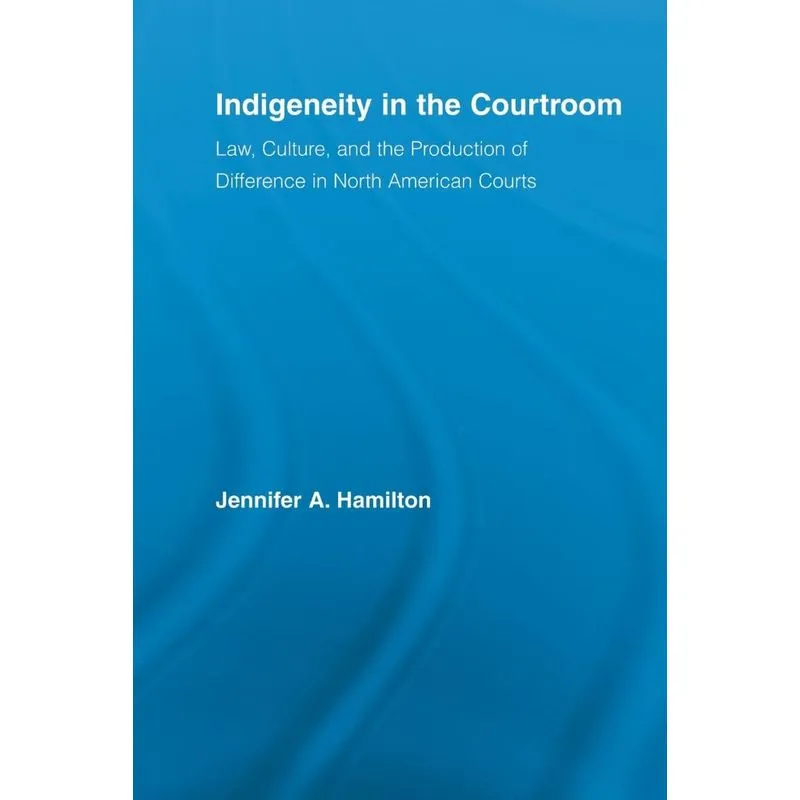Indigeneity in the Courtroom