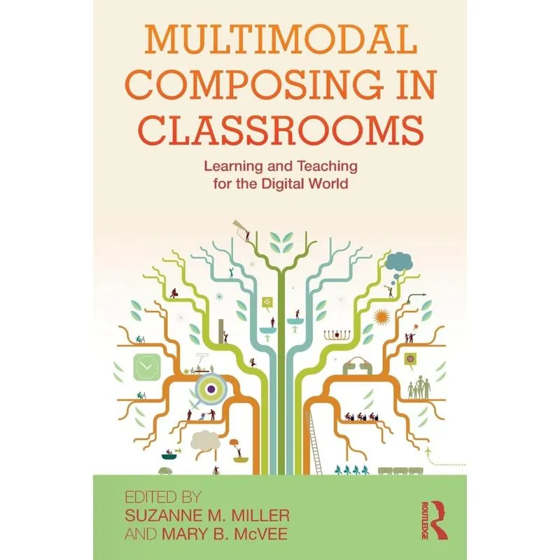 Multimodal Composing in Classrooms