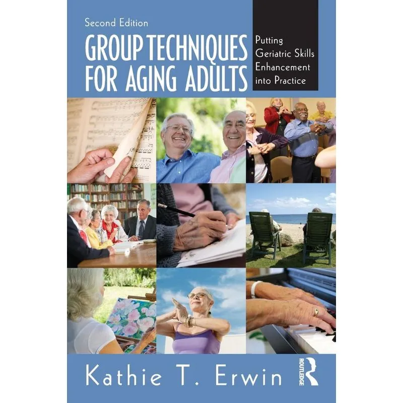 Group Techniques for Aging Adults