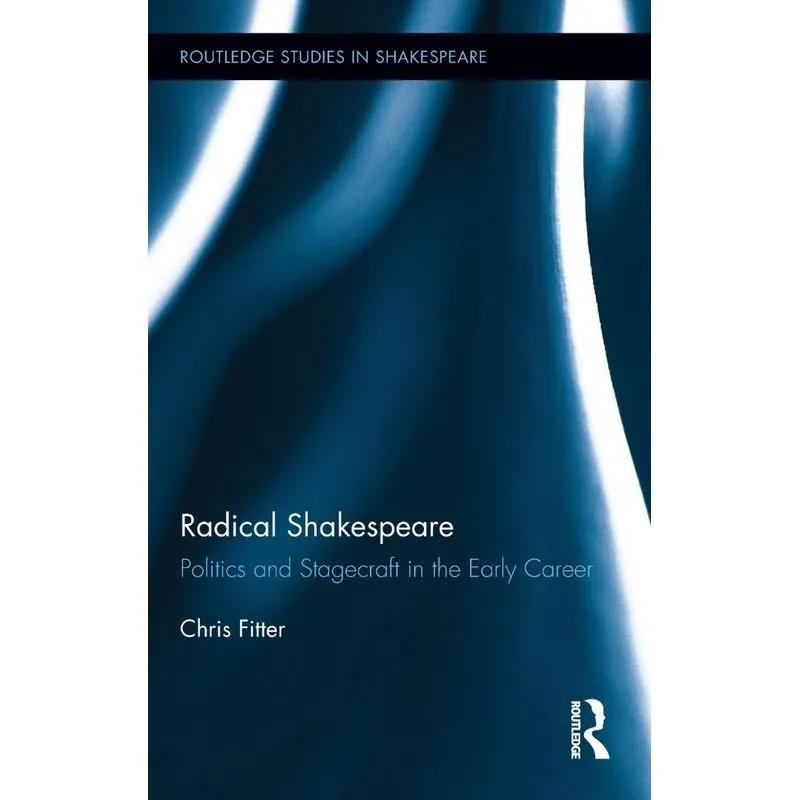 Radical Shakespeare