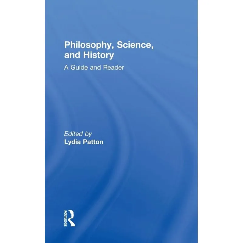 Philosophy, Science, and History