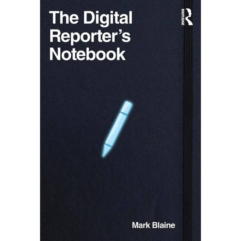 The Digital Reporters Notebook