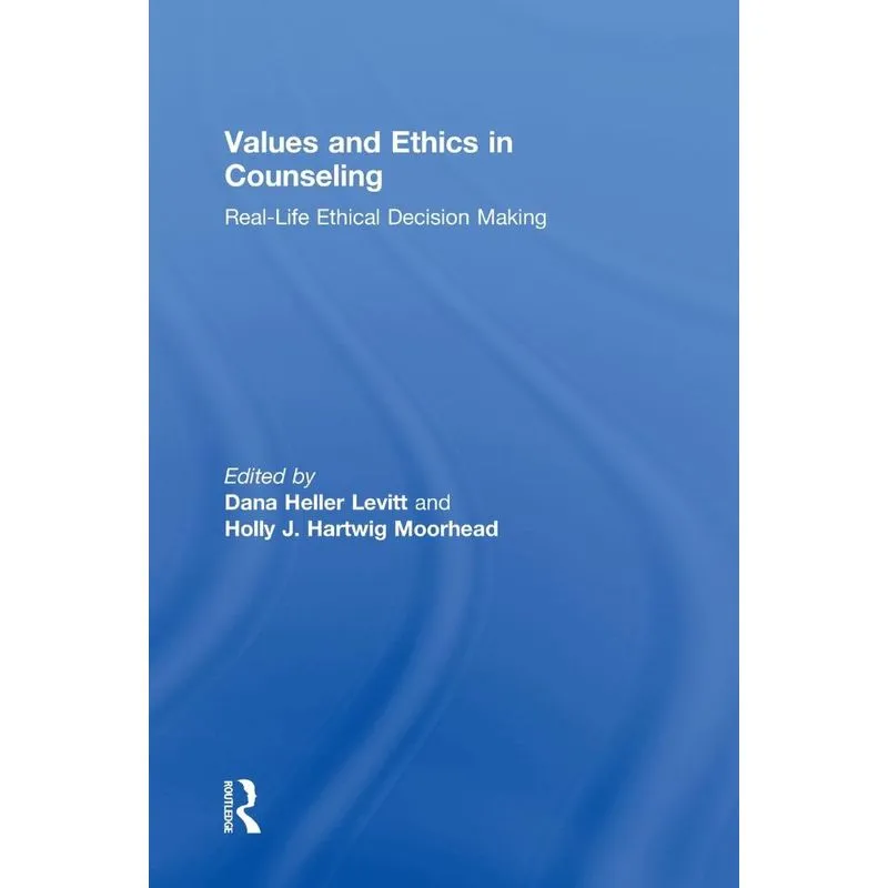 Values and Ethics in Counseling