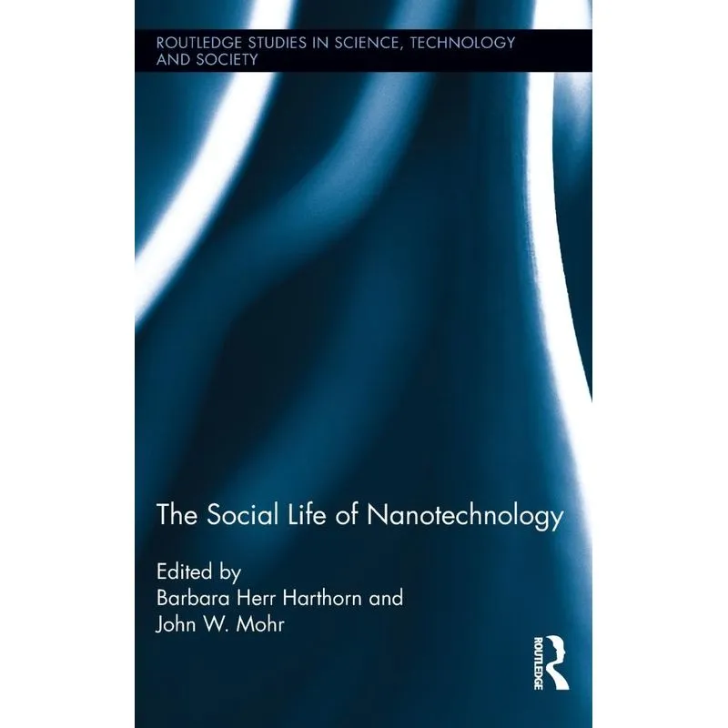 The Social Life of Nanotechnology