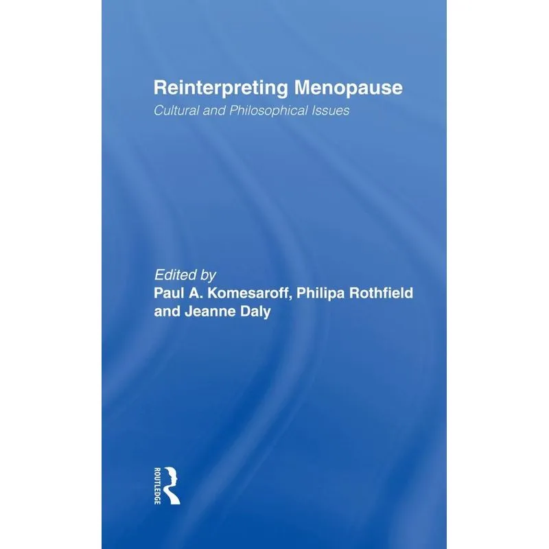 Reinterpreting Menopause