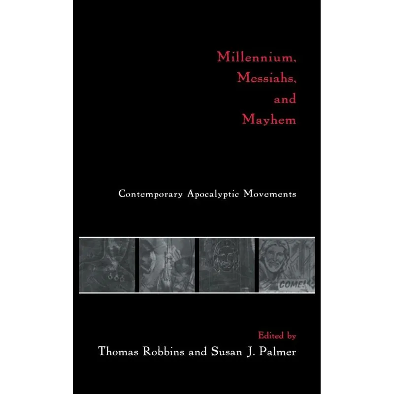 Millennium, Messiahs, and Mayhem