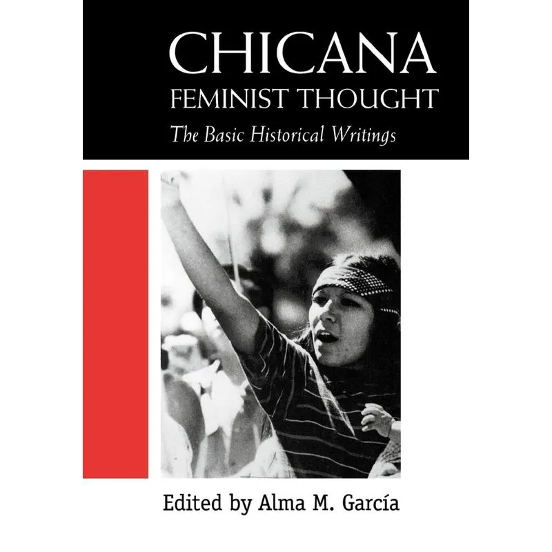 Chicana Feminist Thought