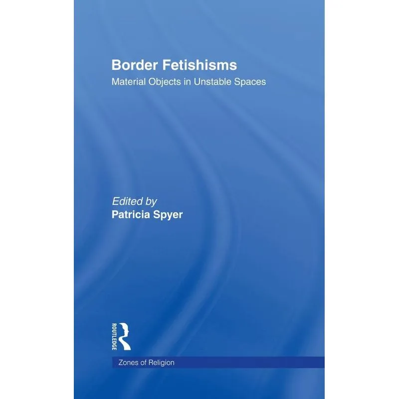 Border Fetishisms