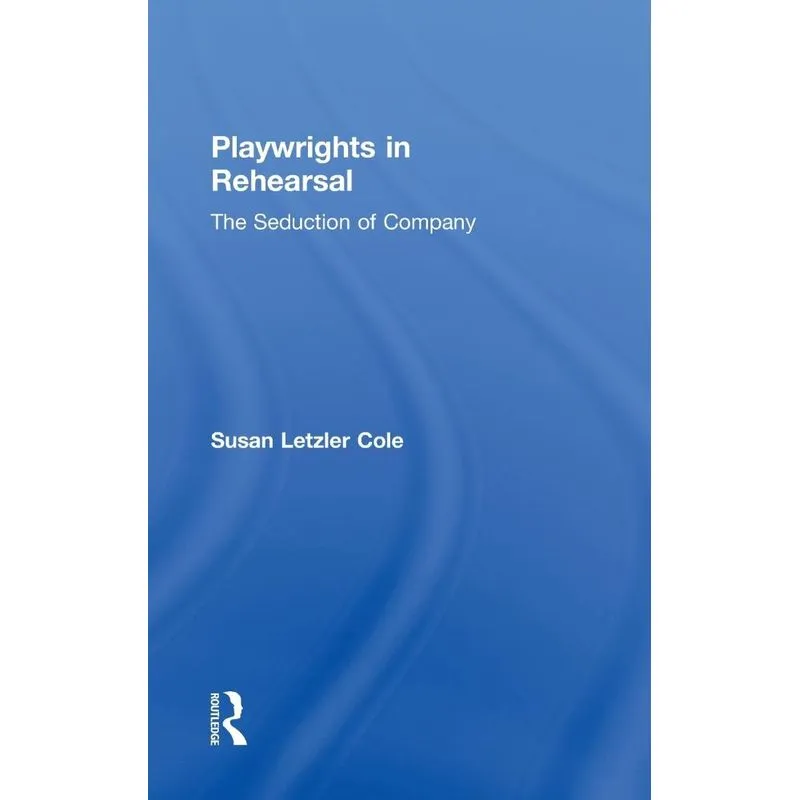 Playwrights in Rehearsal